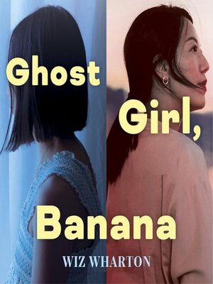 cover image of Ghost Girl, Banana